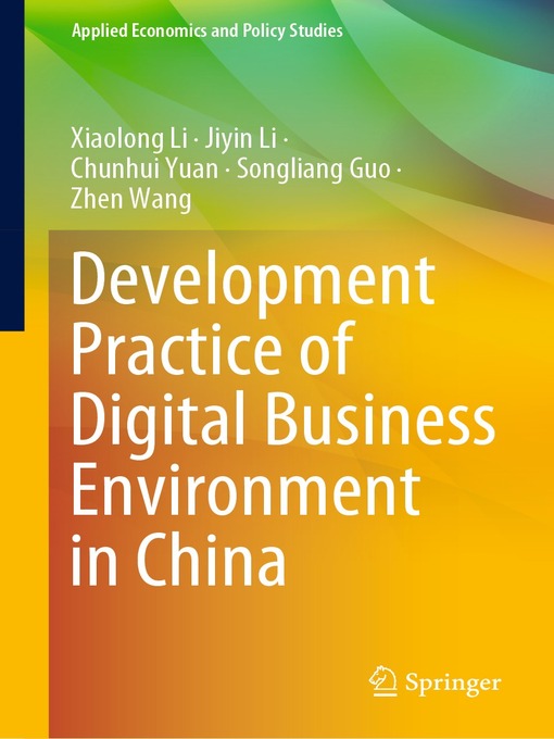 Title details for Development Practice of Digital Business Environment in China by Xiaolong Li - Available